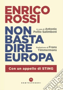 Non basta dire Europa