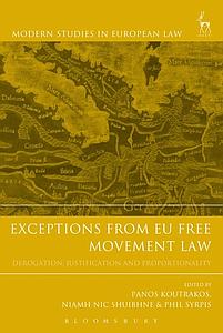 Exceptions from EU Free Movement Law - Derogation, Justification and Proportionality