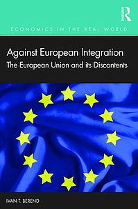 Against European Integration - The European Union and its Discontents