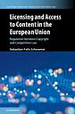 Licensing and Access to Content in the European Union - Regulation between Copyright and Competition Law