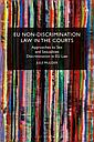 EU Non-Discrimination Law in the Courts - Approaches to Sex and Sexualties Discrimination in EU Law