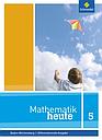  Mathematik heute, Differenzierende Ausgabe 2016 Baden-Württemberg, 5. Schuljahr, Schülerband