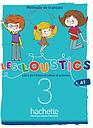 Les Loustics (6 niveaux) Volume 3 : livre de l'élève + cahier d'activités