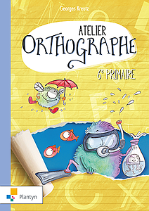 Atelier orthographe 6 