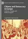 Citizens and Democracy in Europe - Contexts, Changes and Political Support