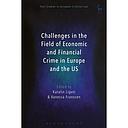 Challenges in the Field of Economic and Financial Crime in Europe and the US