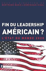 Etat du monde 2020 - Fin du leadership américain?