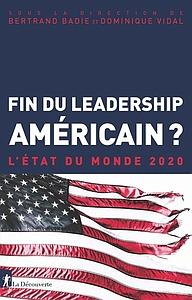 Etat du monde 2020 - Fin du leadership américain?