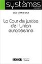 La Cour de justice de l'Union Européenne