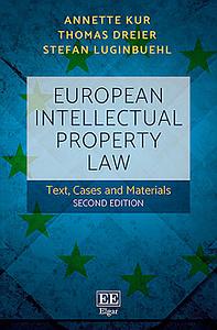 European Intellectual Property Law Text, Cases and Materials - Second Edition 