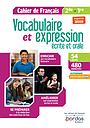 Vocabulaire et expression écrite et orale - Cahier de français 2de, 1re
