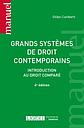 Grands systèmes de droit contemporains - Introduction au droit comparé - 4ème Edition 