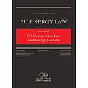 EU Energy Law Volume II - Competition Law and Energy Markets - 5th edition