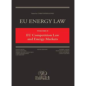 EU Energy Law Volume II - Competition Law and Energy Markets - 5th edition