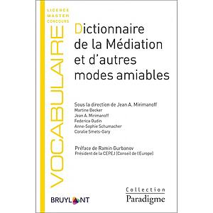 Dictionnaire de la médiation et d’autres modes amiables