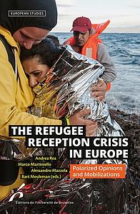 The refugee reception crisis in Europe - Polarized opinions and mobilizations