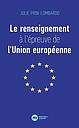 Le renseignement à l'épreuve de l'Union européenne