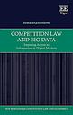 Competition Law and Big Data Imposing Access to Information in Digital Markets