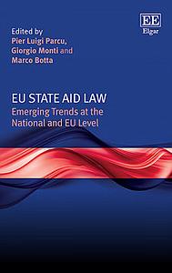 EU State Aid Law - Emerging Trends at the National and EU Level