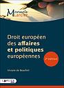 Droit européen des affaires et politiques européennes - 2ème édition