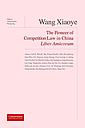 Wang Xiaoye Liber Amicorum - The Pioneer of Competion Law in China