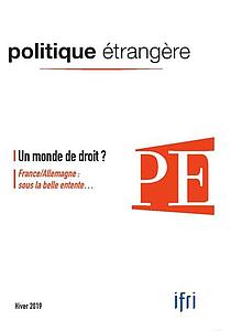 Politique étrangère n° 4/2019 Un monde de droit ? - décembre 2019