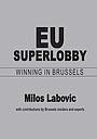 EU Superlobby - Winning in Brussels