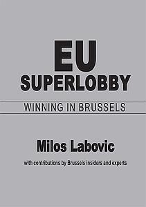 EU Superlobby - Winning in Brussels