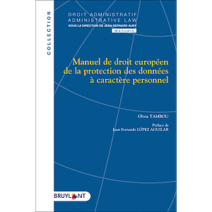 Manuel de droit européen de la protection des données à caractère personnel