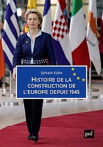 Histoire de la construction de l'Europe depuis 1945 - 2ème Edition 