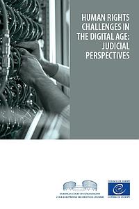 Human rights challenges in the digital age - Judicial perspectives