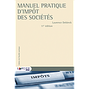 Manuel pratique d'impôt des sociétés - 11ème édition