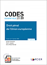Code essentiel – Droit pénal de l'Union européenne 2020