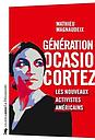 Génération Ocasio-Cortez - Les nouveaux activistes américains