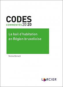 Code commenté – Le bail d’habitation en Région bruxelloise