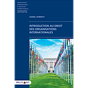 Introduction au droit des organisations internationales - 1re éd. 2020