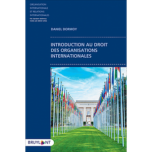 Introduction au droit des organisations internationales - 1re éd. 2020