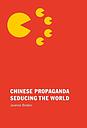 Chinese propaganda seducing the world