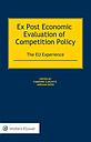Ex Post Economic Evaluation of Competition Policy: The EU Experience