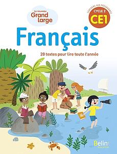 Français Grand large CE1 - Manuel de l'élève