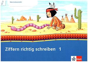 Mein Indianerheft, Ziffern richtig schreiben Klasse 1