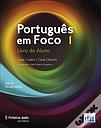 Português em Foco 1 - Livro do Aluno e Caderno de Exercícios Níveis A1/A2