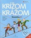 Krizom-krazom - Slovencina A1 (student book + Online Audio)