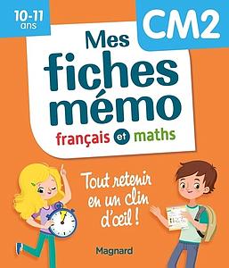 Français et maths CM2 Mes fiches Mémo