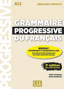 Grammaire progressive du français - Niveau débutant complet - 2ème Edition