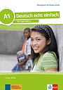 Deutsch echt einfach, A1 - Übungsbuch mit Audios online 