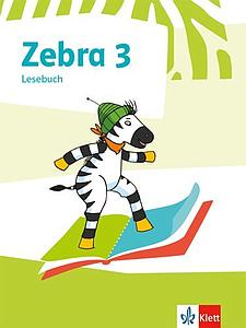 Zebra 3 Lesebuch - Ausgabe ab 2018