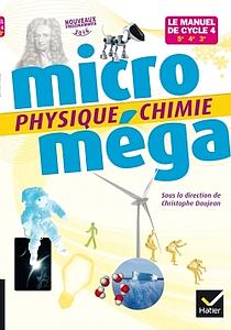 Microméga - Physique-Chimie Cycle 4 Éd. 2017