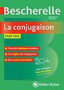 Bescherelle - La conjugaison pour tous - Edition 2020