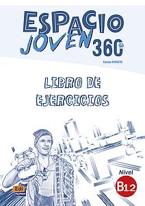 Espacio Joven 360º B1.2 - Libro de ejercicios
